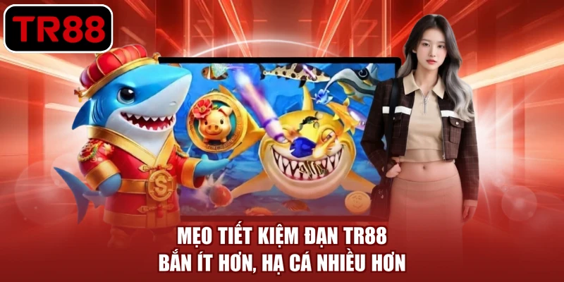 mẹo tiết kiệm đạn