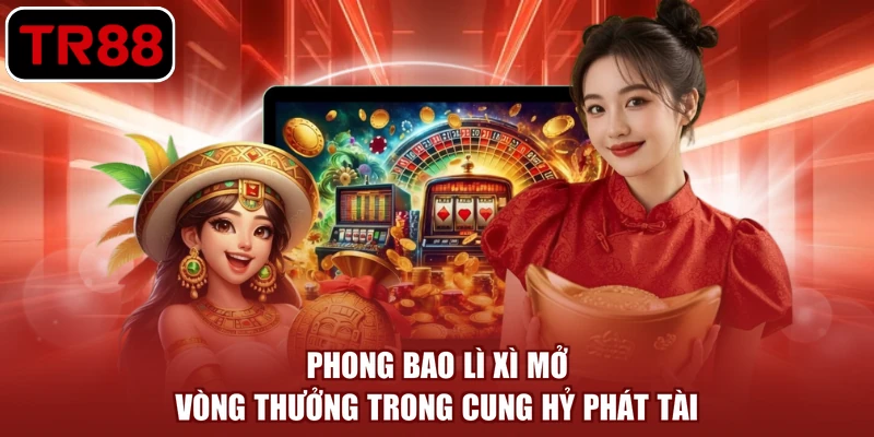 Phong bao lì xì mở vòng thưởng trong cung hỷ phát tài